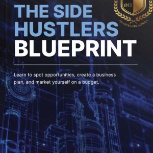 The Side Hustlers Blueprint